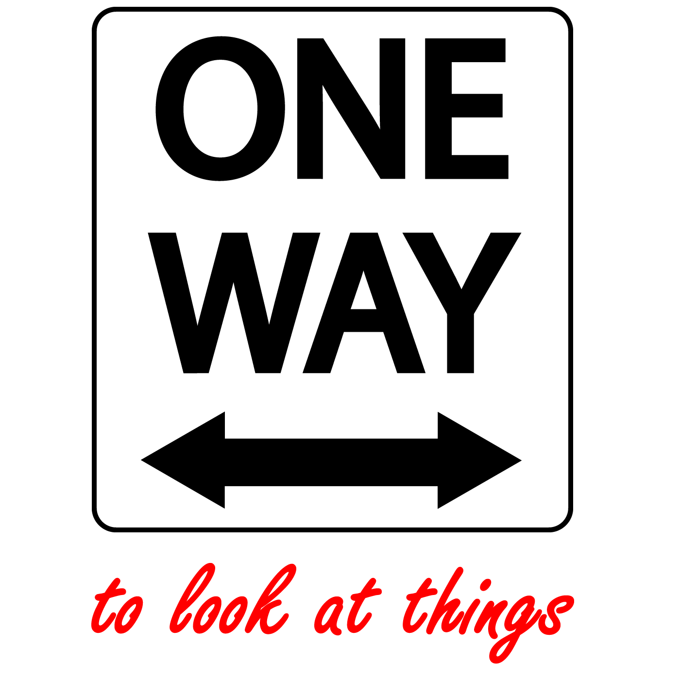 One Way to Look at Things